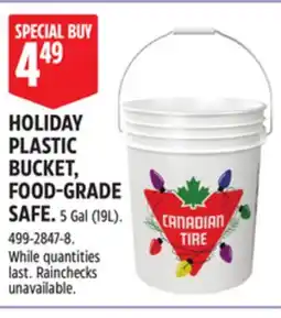Canadian Tire HOLIDAY PLASTIC BUCKET, FOOD-GRADE SAFE offer