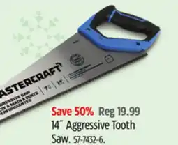 Canadian Tire Mastercraft 14˝Aggressive Tooth Saw offer