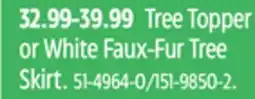 Canadian Tire Canvas Tree Topper or White Faux-Fur Tree Skirt offer