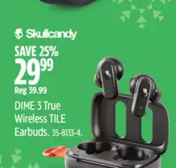 Canadian Tire Skullcandy DIME 3 True Wireless TILE Earbuds offer