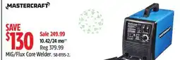 Canadian Tire Mastercraft MIG/Flux Core Welder offer