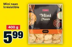 Super C Mini naan Irrésistible offer