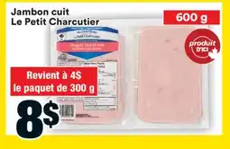 Super C Jambon cuit Le Petit Charcutier offer