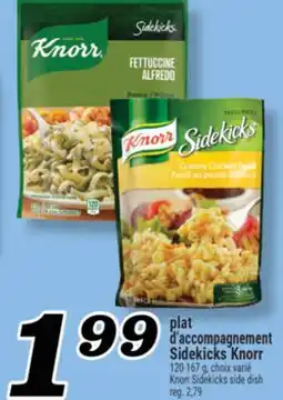 Marché Richelieu PLAT D'ACCOMPAGNEMENT SIDEKICKS KNORR | KNORR SIDEKICKS SIDE DISH offer