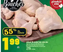 Marché Richelieu CUISSES DE POULET FRAIS AVEC DOS | FRESH CHICKEN LEGS WITH BACK offer