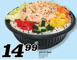 Marché Richelieu POKE BOL NAOKI | NAOKI POKE BOWL offer