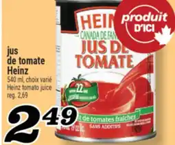 Marché Richelieu JUS DE TOMATE HEINZ | HEINZ TOMATO JUICE offer