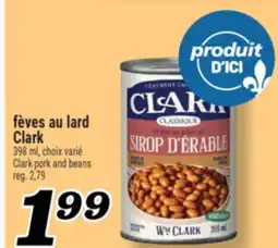 Marché Richelieu fèves au lard Clark | Clark pork and beans offer