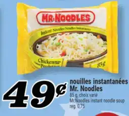 Marché Richelieu NOUILLES INSTANTANÉES MR. NOODLES | MR.NOODLES INSTANT NOODLE SOUP offer