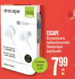 Jean Coutu ESCAPE Écouteurs Selected earbuds offer