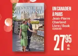 Jean Coutu UN CANADIEN À PARIS Jean-Pierre Charland Book offer