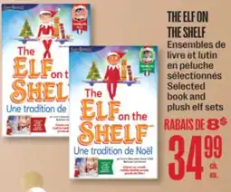 Jean Coutu THE ELF ON THE SHELF Selected book and plush elf sets offer