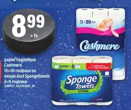 Maxi PAPIER HYGIÉNIQUE CASHMERE, 15 = 30 ROULEAUX OU ESSUIE-TOUT SPONGETOWELS, 3=6 ROULEAUX offer