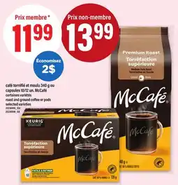 Maxi CAFÉ TORRÉFIÉ ET MOULU 340 G OU CAPSULES 10/12 UN. MCCAFÉ | ROAST AND GROUND COFFEE OR PODS offer