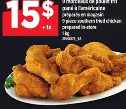 Maxi 9 MORCEAUX DE POULET FRIT PANÉ À L'AMÉRICAINE | 9 PIECE SOUTHERN FRIED CHICKEN, 1 kg offer
