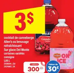 Maxi COCKTAIL DE CANNEBERGE ALLEN'S OU BREUVAGE RAFRAÎCHISSANT SUR GLACE DEL MONTE, 1,89 L offer