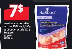Maxi CREVETTES BLANCHES CUITES OU CRUES 36-55 PAR LB, 300 G OU PÉTONCLES DE BAIE, 400 G SEAQUEST offer
