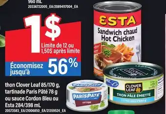 Maxi THON CLOVER LEAF 85/170 G, TARTINADE PARIS PÂTÉ 78 G OU SAUCE CORDON BLEU OU ESTA 284/398 ML offer