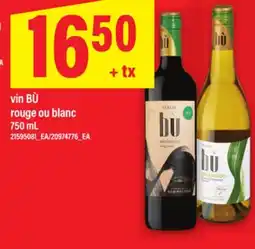 Maxi VIN BÙ ROUGE OU BLANC, 750 ML offer