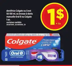 Maxi DENTIFRICE COLGATE OU CREST 50-100 ML OU BROSSE À DENTS | MANUELLE ORAL-B OU COLGATE offer
