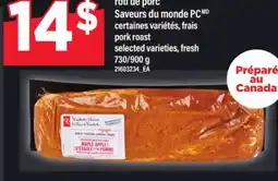Maxi RÔTI DE PORC SAVEURS DU MONDE PC | PORK ROAST, 730/900 G offer