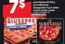 Maxi PIZZA SUPREMA 487-520 G OU À CROÛTE FARCIE GIUSEPPE 685-771 G DR. OETKER offer