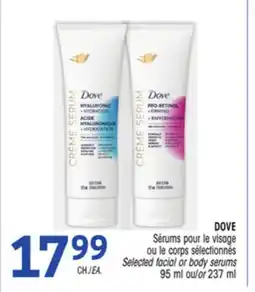 Uniprix DOVE Sérums pour le visage ou le corps sélectionnés/Selected facial or body serums offer