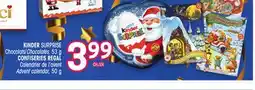 Uniprix KINDER SURPRISE Chocolats/Chocolates, CONFISERIES REGAL Calendrier de l'avent/ Advent calendar offer