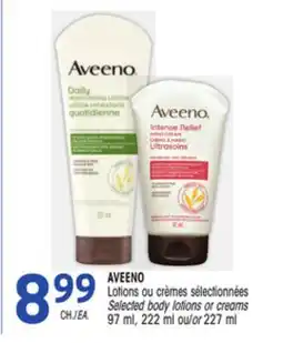 Uniprix AVEENO Lotions ou crèmes sélectionnées/Selected body lotions or creams offer