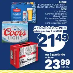 Marché Bonichoix BUDWEISER, COORS LIGHT OR SLEEMAN CLEAR BEER offer