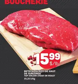 Marché Bonichoix SURLONGE TOP SIRLOIN STEAK OR ROAST offer