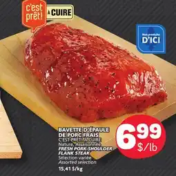 Marché Bonichoix FRESH PORK SHOULDER FLANK STEAK offer