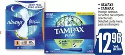 Jean Coutu ALWAYS, TAMPAX Selected panty liners, pads and tampons offer