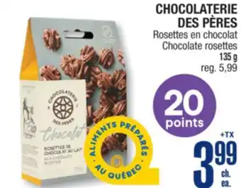 Jean Coutu CHOCOLATERIE DES PÈRES Rosettes en chocolat Chocolate rosettes offer