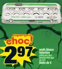 Super C oeufs blancs Selection | Selection white eggs offer