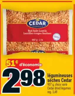 Super C LÉGUMINEUSES SÈCHES CEDAR | CEDAR DRIED LEGUMES offer