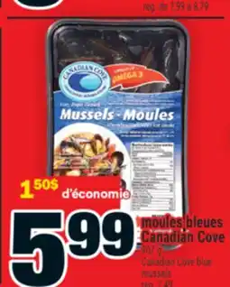 Super C MOULES BLEUES CANADIAN COVE | CANADIAN COVE BLUE MUSSELS offer
