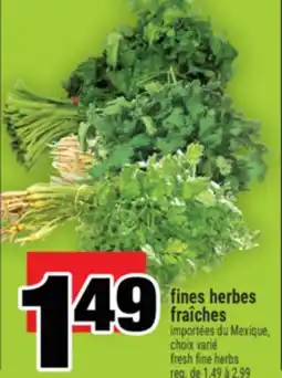 Super C FINES HERBES FRAÎCHES | FRESH FINE HERBS offer