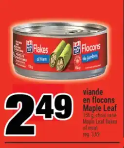 Super C viande en flocons Maple Leaf | Maple Leaf flakes of meat offer
