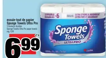 Super C ESSUIE-TOUT DE PAPIER SPONGE TOWELS ULTRA PRO | SPONGE TOWELS ULTRA PRO PAPER TOWELS offer