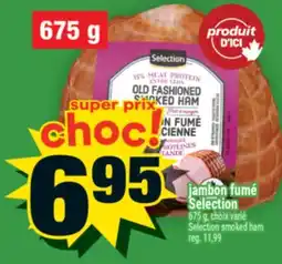 Super C JAMBON FUMÉ SELECTION | SELECTION SMOKED HAM offer