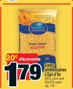 Super C pâtes alimentaires L'Epi d'Or │ L'Epi d'Or pasta offer