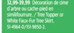 Canadian Tire Tree Topper or White Faux-Fur Tree Skirt offer