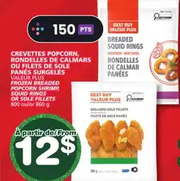 Marches Tradition VALEUR PLUS FROZEN BREADED POPCORN SHRIMP, SQUID RINGS OR SOLE FILLETS offer