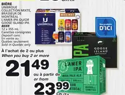 Marches Tradition UNIBROUE COLLECTION MIXTE, BRASSEUR DE MONTRÉAL L'AMER IPA OR GOOSE ISLAND IPA BEER offer