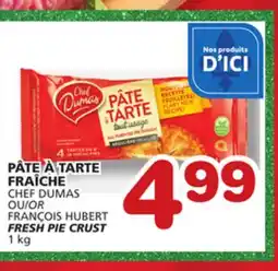 Marches Tradition CHEF DUMAS OR FRANÇOIS HUBERT FRESH PIE CRUST offer