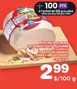 Marches Tradition FLAMINGO COOKED OR SMOKED TURKEY BREAST ROAST offer