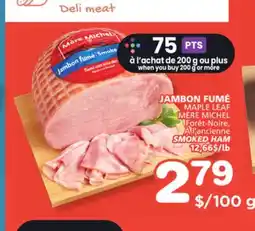 Marches Tradition MAPLE LEAF MÈRE MICHEL SMOKED HAM offer