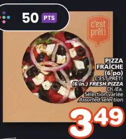 Marches Tradition C'EST PRÊT! FRESH PIZZA offer