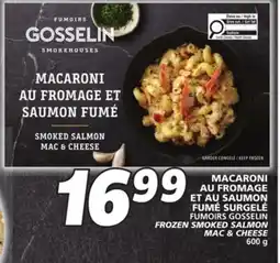 IGA FUMOIRS GOSSELIN FROZEN SMOKED SALMON MAC & CHEESE offer